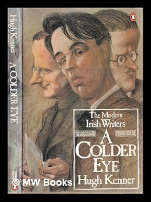 Bild des Verkufers fr A colder eye : the modern Irish writers / Hugh Kenner zum Verkauf von MW Books