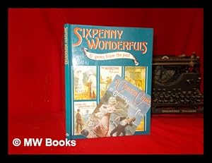 Bild des Verk�ufers f�r Sixpenny wonderfuls: 6D gems from the past zum Verkauf von MW Books