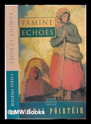 Bild des Verkufers fr Famine echoes / [edited by] Cathal Pirtir zum Verkauf von MW Books