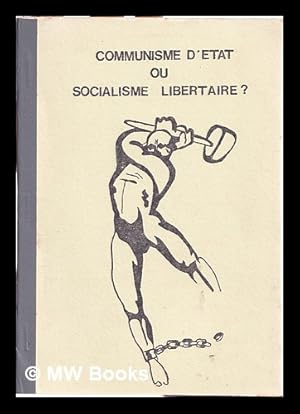 Seller image for Le Conflit de tendances dans la Premi�re Internationale. Communisme d'�tat ou socialisme libertaire? for sale by MW Books