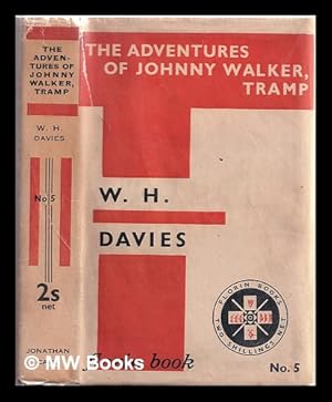Image du vendeur pour The adventures of Johnny Walker, tramp / by W. H. Davies mis en vente par MW Books