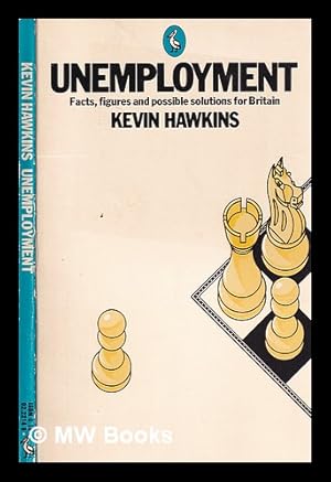 Seller image for Unemployment / Kevin Hawkins for sale by MW Books