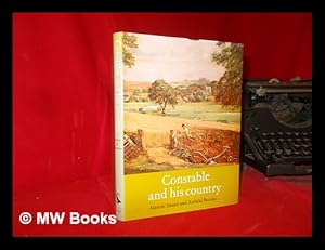 Image du vendeur pour Constable and his country / [by] Alastair Smart and Attfield Brooks mis en vente par MW Books