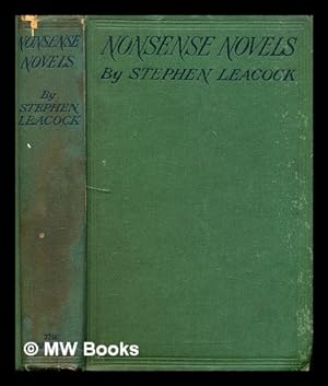 Imagen del vendedor de Nonsense novels / by Stephen Leacock a la venta por MW Books