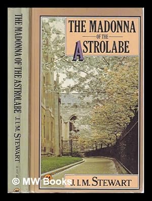 Seller image for The 'Madonna of the Astrolabe' / J.I.M. Stewart for sale by MW Books