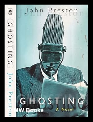 Imagen del vendedor de Ghosting / John Preston a la venta por MW Books