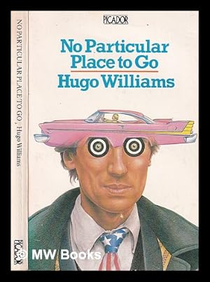 Immagine del venditore per No particular place to go / Hugo Williams venduto da MW Books