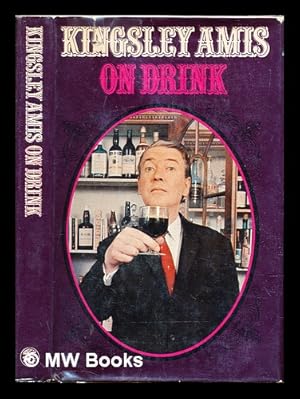 Immagine del venditore per On drink / Kingsley Amis ; Nicolas Bentley drew the pictures venduto da MW Books