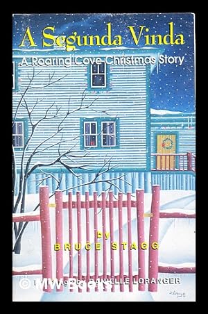 Seller image for A segunda vinda : a Roaring Cove Christmas story for sale by MW Books