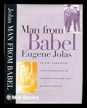 Immagine del venditore per Man from Babel / Eugne Jolas; edited, annotated, and introduced by Andreas Kramer and Rainer Rumold venduto da MW Books