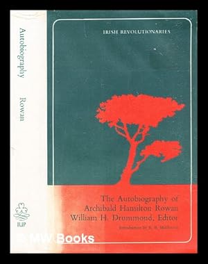 Seller image for The autobiography of Archibald Hamilton Rowan for sale by MW Books