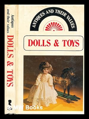 Immagine del venditore per Dolls & toys / compiled by Tony Curtis venduto da MW Books
