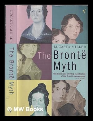 Immagine del venditore per The Bront myth / Lucasta Miller venduto da MW Books