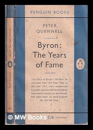 Seller image for Byron, the years of fame/ Peter Quennell for sale by MW Books