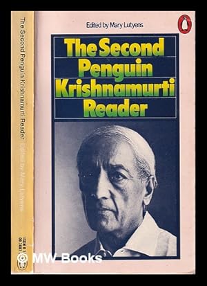 Bild des Verkufers fr The second Penguin Krishnamurti reader / edited by Mary Lutyens zum Verkauf von MW Books