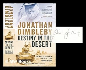 Image du vendeur pour Destiny in the desert : the story behind El Alamein - the battle that turned the tide mis en vente par MW Books