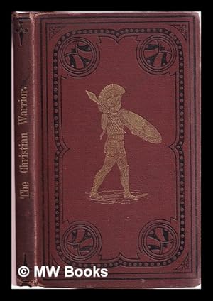 Bild des Verk�ufers f�r The Christian Warrior Armed Cap-A-Pie zum Verkauf von MW Books