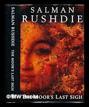 Immagine del venditore per The Moor's last sigh / Salman Rushdie venduto da MW Books