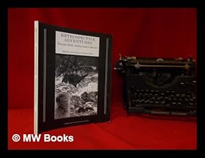 Image du vendeur pour Retrospective adventures: Forrest Reid: author and collector / edited by Paul Goldman and Brian Taylor mis en vente par MW Books