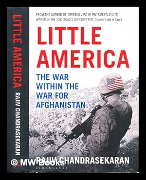 Image du vendeur pour Little America : the war within the war for Afghanistan mis en vente par MW Books