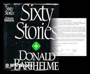 Imagen del vendedor de Sixty stories / Donald Barthelme a la venta por MW Books