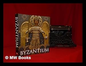 Imagen del vendedor de Byzantium, 330-1453 / edited by Robin Cormack and Maria Vassilaki a la venta por MW Books