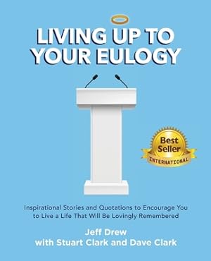 Image du vendeur pour Living Up to Your Eulogy (Paperback or Softback) mis en vente par BargainBookStores