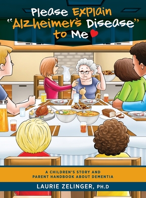 Seller image for Please Explain Alzheimer's Disease to Me: A Children's Story and Parent Handbook About Dementia (Hardback or Cased Book) for sale by BargainBookStores