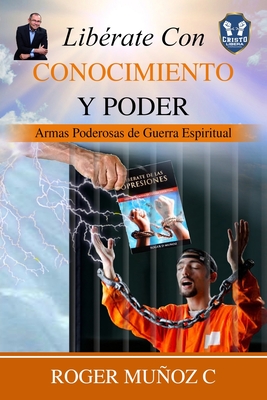 Seller image for Lib�rate Con Conocimiento Y Poder: Armas Poderosas De Guerra Espiritual (Paperback or Softback) for sale by BargainBookStores