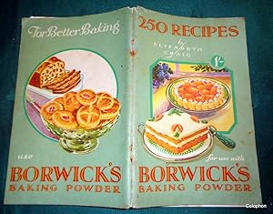 250 Recipes For Use With Borwick's Baking Powder