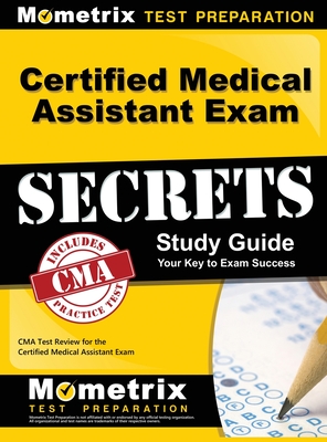 Bild des Verkufers fr Certified Medical Assistant Exam Secrets Study Guide: CMA Test Review for the Certified Medical Assistant Exam (Hardback or Cased Book) zum Verkauf von BargainBookStores
