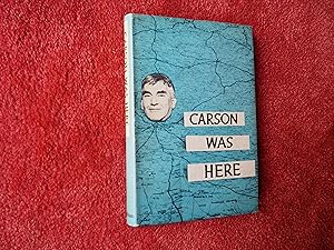 Seller image for CARSON WAS HERE for sale by Ron Weld Books