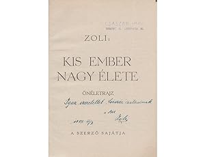 Kis Ember Nagy Elete (Little Man's Big Life, An Autobiography)