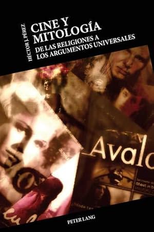 Seller image for Cine Y Mitologa: de Las Religiones a Los Argumentos Universales for sale by WeBuyBooks