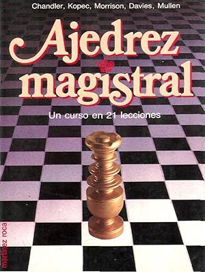 Seller image for Ajedrez Magistral: Un Curso En 21 Lecciones (Spanish Edition) for sale by Von Kickblanc