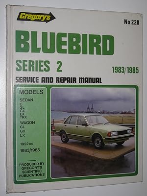 Nissan Bluebird Series 2 1983-1985 Service and Repair Manual