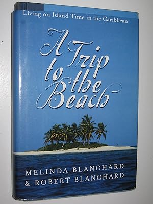 Seller image for A Trip To The Beach for sale by Manyhills Books