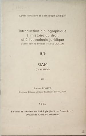 Image du vendeur pour Siam (Thailande): Introduction Bibliographigue a L'historie du Droit et a L'ethnologie Jurdigue I Siam mis en vente par SEATE BOOKS