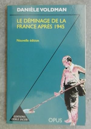 Bild des Verkufers fr Le dminage de la France aprs 1945. zum Verkauf von Librairie les mains dans les poches