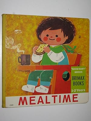 Seller image for Meal Time - Show Baby Series for sale by Manyhills Books