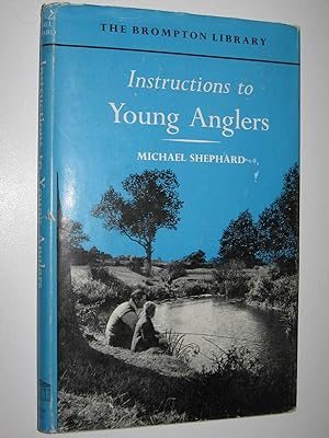 Instructions To Young Anglers