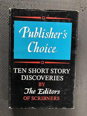 Image du vendeur pour Publisher's Choice; Ten Short Story Discoveries mis en vente par Cragsmoor Books