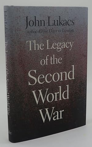 THE LEGACY OF THE SECOND WORLD WAR