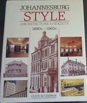 Johannesburg Style: Architecture and Society 1880s-1960s