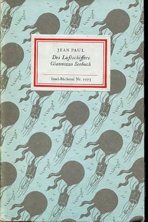Imagen del vendedor de Des Luftschiffers Giannozzo Seebuch. Almanach fr Matrosen wie sie sein sollten (IB 1073). 1. Aufl., Reprint der Ausgabe von 1912. a la venta por Antiquariat & Buchhandlung Rose