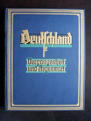 Bild des Verkufers fr Deutschland. Vergangenheit und Gegenwart. Bilder zur deutschen Politik und Kulturgeschichte. Herausgegeben unter Mitwirkung von Reichsbehrden und wirtschaftlichen Verbnden. Mit 30 Kunstblttern. zum Verkauf von Verlag + Antiquariat Nikolai Lwenkamp