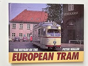 The heyday of the European Tram