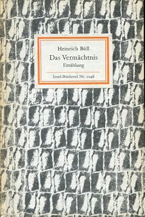 Imagen del vendedor de Das Vermchtnis. Erzhlung (IB 1046). 1. Aufl. a la venta por Antiquariat & Buchhandlung Rose