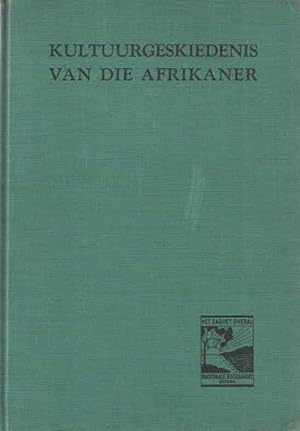 Kultuurgeskiedenis van die Afrikaner. Die eerste beskrywing van die boere-volkslewe in al sy vert...