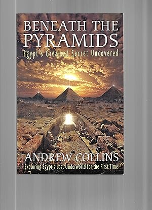 BENEATH THE PYRAMIDS: Egypt's Greatest Secret Uncovered ~ Exploring Egypt's Lost Underworld For T...